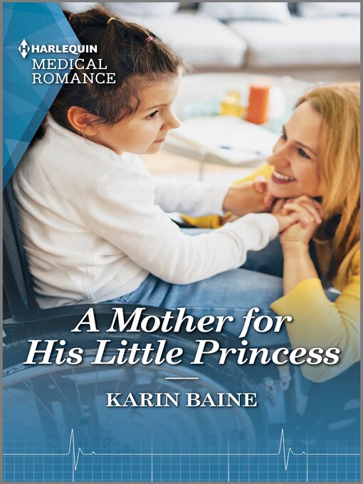 Title details for A Mother for His Little Princess by Karin Baine - Available